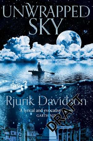Unwrapped Sky de Rjurik Davidson