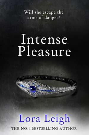 Intense Pleasure de Lora Leigh