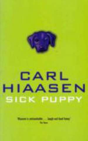 Sick Puppy de Carl Hiaasen