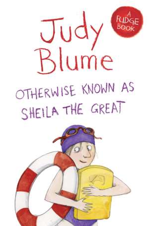 Otherwise Known as Sheila the Great de Judy Blume