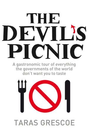 The Devil's Picnic de Taras Grescoe