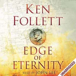 Century 3. Edge of Eternity de Ken Follett