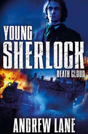 Young Sherlock Holmes 1: Death Cloud de Andrew Lane