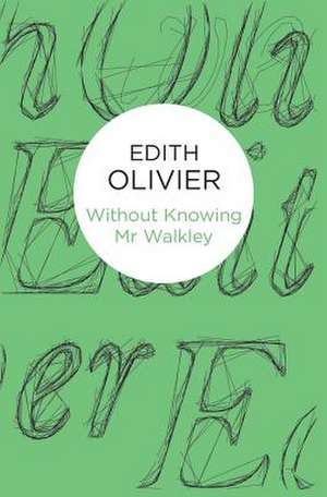 Without Knowing MR Walkley: A Counting Story de Edith Olivier