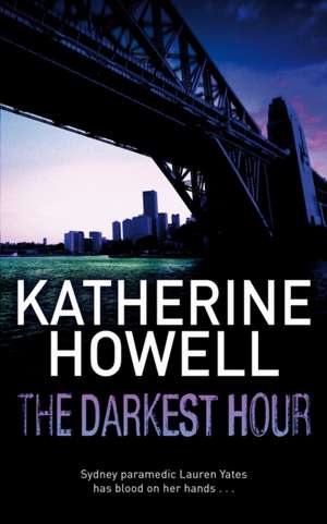 The Darkest Hour de Katherine Howell