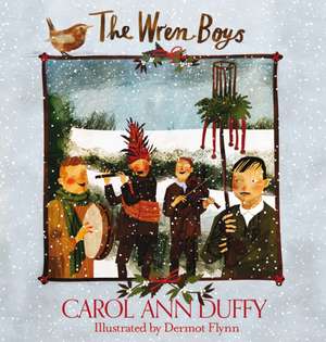 The Wren-Boys de Carol Ann Duffy DBE