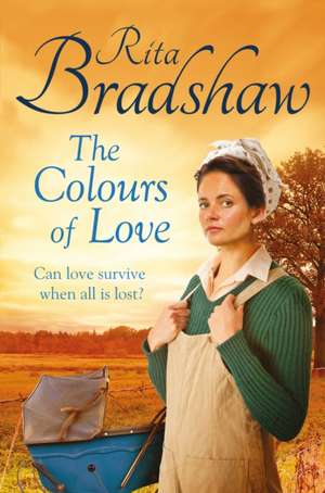 The Colours of Love de Rita Bradshaw