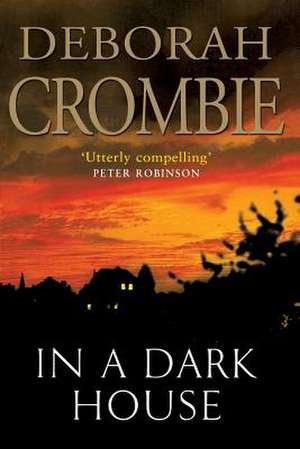 In a Dark House de Deborah Crombie