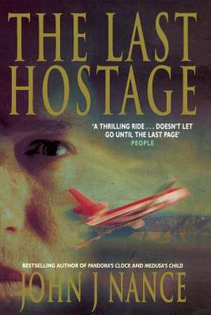 Last Hostage de John J. Nance