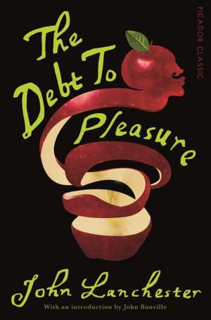 The Debt To Pleasure de John Lanchester