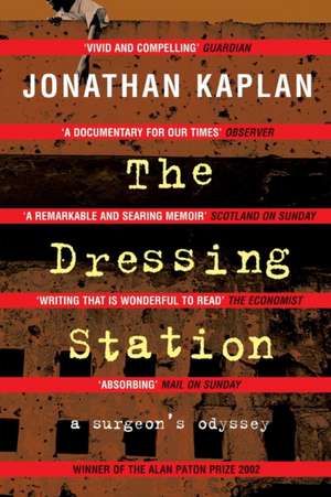 The Dressing Station de Jonathan Kaplan