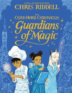 Guardians of Magic de Chris Riddell