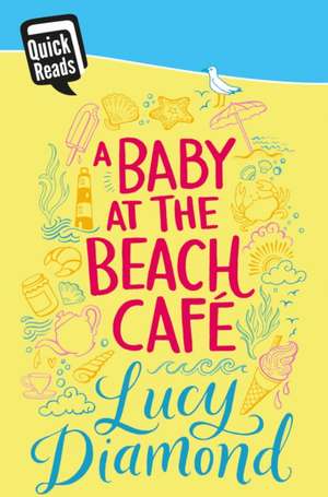 A Baby at the Beach Cafe de Lucy Diamnond