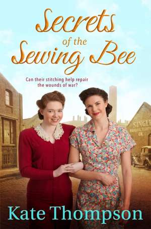 Secrets of the Sewing Bee de Kate Thompson