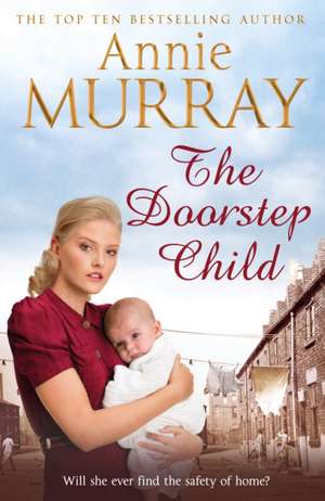 The Doorstep Child de Annie Murray