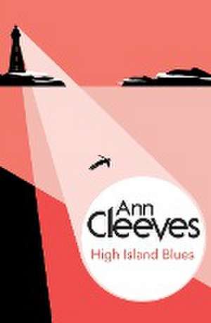 High Island Blues de Ann Cleeves