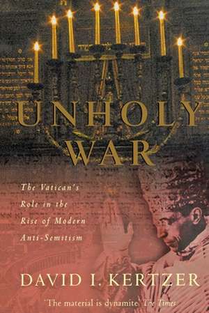 Unholy War de David I. Kertzer