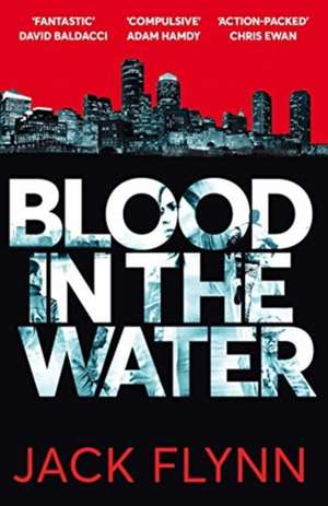 Flynn, J: Blood in the Water de Jack Flynn