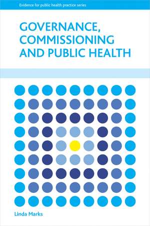 Governance, Commissioning and Public Health de Linda Marks