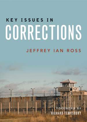 Key Issues in Corrections de Jeffrey Ian Ross