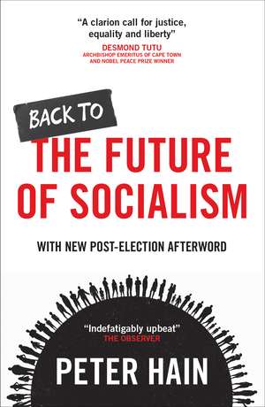 Back to the Future of Socialism: International Comparisons de Peter Hain