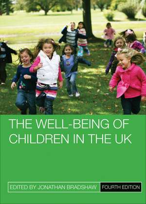 The Well-Being of Children in the UK: Fourth Edition de Jonathan Bradshaw