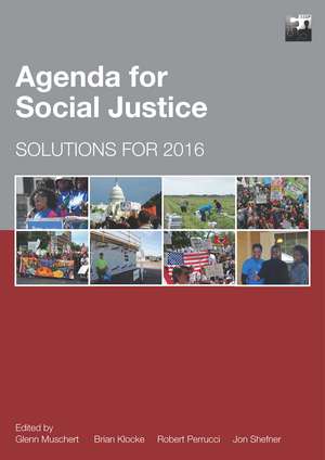 Agenda for Social Justice: Solutions for 2016 de Glenn Muschert