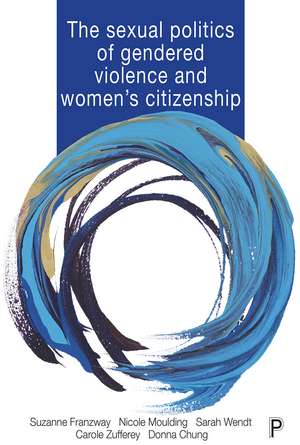 Sexual Politics of Gendered Violence and Women’s Citizenship de Suzanne Franzway