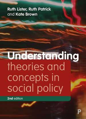 Understanding Theories and Concepts in Social Policy de Ruth Lister