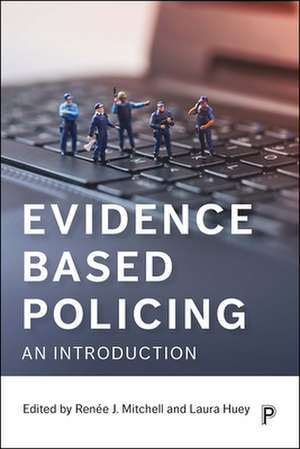 Evidence Based Policing: An Introduction de Renèe Mitchell