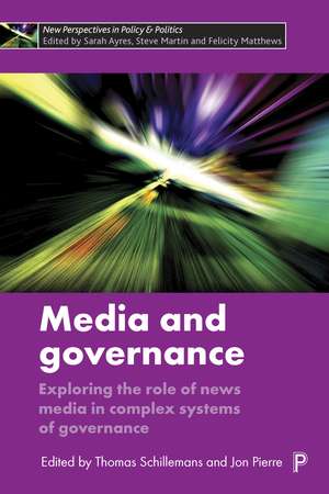 Media and Governance: Exploring the Role of News Media in Complex Systems of Governance de Thomas Schillemans