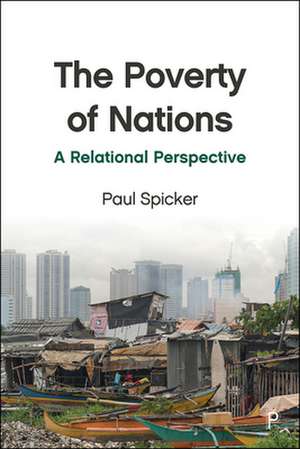 The Poverty of Nations – A Relational Perspective de Paul Spicker