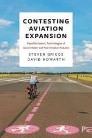 Contesting Aviation Expansion de David Howarth