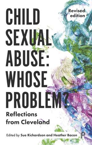 Child sexual abuse: whose problem?: Reflections from Cleveland (Revised edition) de Sue Richardson