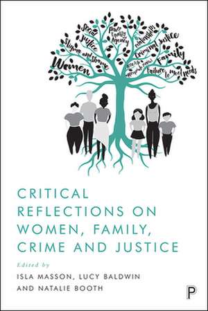 Critical Reflections on Women, Family, Crime and J ustice de I Masson