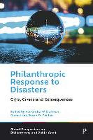 Philanthropic Response to Disasters – Gifts, Giver s and Consequences de A Williamson