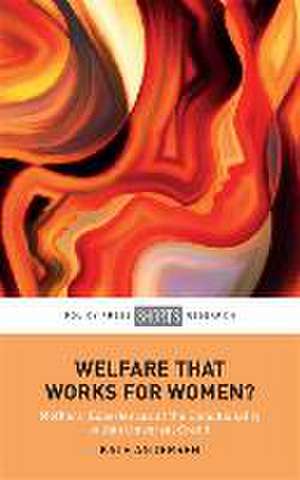 Welfare That Works for Women? – Mothers′ Experienc es of the Conditionality within Universal Credit de K Andersen