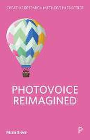 Photovoice Reimagined de Nicole Brown