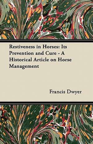 Restiveness in Horses de Francis Dwyer