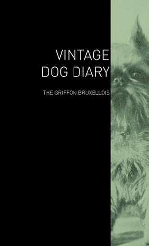 The Vintage Dog Diary - The Griffon Bruxellois de various