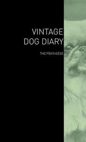 The Vintage Dog Diary - The Pekingese de various