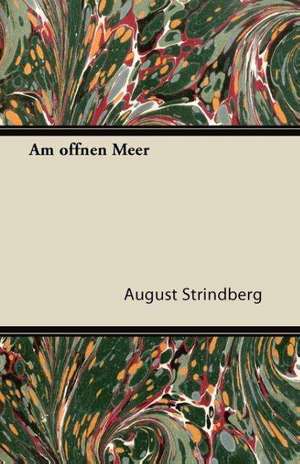 Am Offnen Meer de August Strindberg