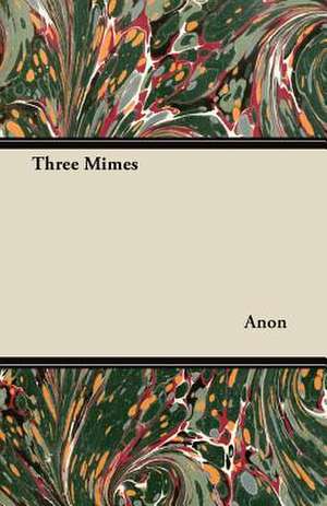 Three Mimes de G. I. Wells