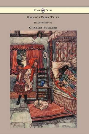 Grimm's Fairy Tales - Illustrated by Charles Folkard de Brothers Grimm