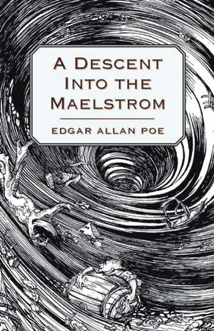 A Descent into the Maelström de Edgar Allan Poe