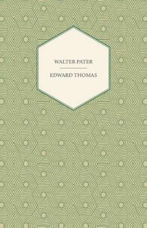 Walter Pater de Edward Jr. Thomas