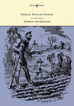 German Popular Stories - With Illustrations After the Original Designs of George Cruikshank de Edgar Taylor