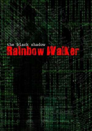 The Black Shadow - Rainbow Walker de Rick Trotter