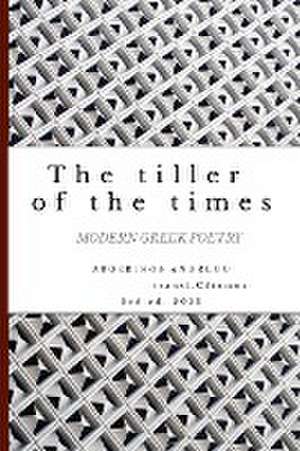 The tiller of the times de Augerinos Andreou