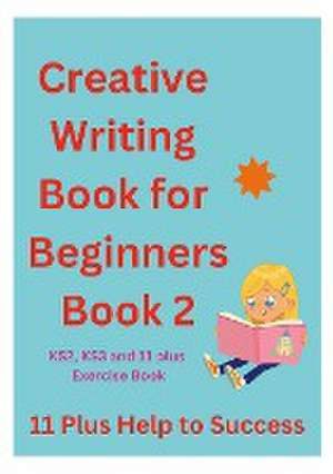 Creative writing book for Beginners Book 2 de Plus Help To Success